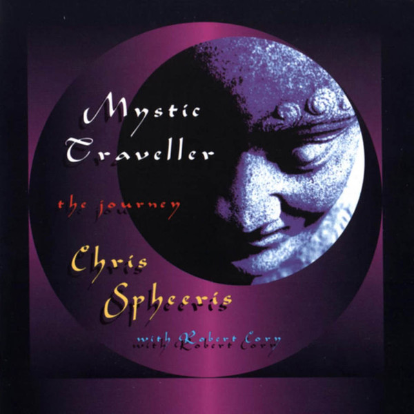Chris Spheeris - 1996 - Mystic Traveller